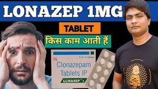 lonazep 1  lonazep 1 mg  lonazep 1 mg tablet  lonazep 1 mg tablet uses in hindi [upl. by Musa]