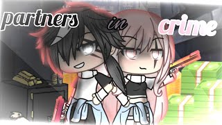 Partners in crimegacha life music vid [upl. by Rramo975]