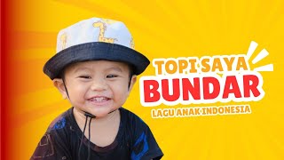 Topi Saya Bundar ll Lagu Anak Indonesia [upl. by Egrog]