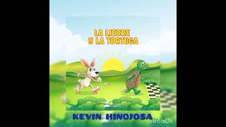 La Liebre y la Tortuga  KEVIN [upl. by Noslrac422]