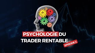 Psychologie du Trader Rentable Episode 2  PODCAST CSZ TRADING [upl. by Kerri]