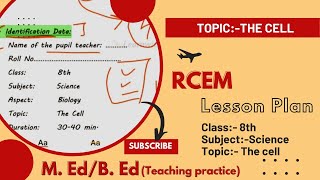 The Cell RCEM approach lesson plan B EdMEd teaching practice lessonplanforbed lessonplan [upl. by Fowkes]