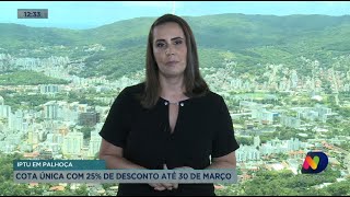 IPTU em Palhoça cota única com 25 de desconto até 30 de março [upl. by Notnef]