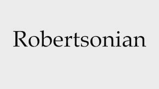 How to Pronounce Robertsonian [upl. by Manning61]