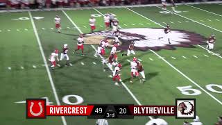 Rivercrest Colts vs Blytheville Chickasaws 2022 [upl. by Syd223]