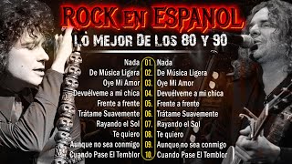 Lo Mejor Del Rock En Español De Los 80 y 90  Hombres G Mana Soda Stereo Caifanes y más [upl. by Oirasan]