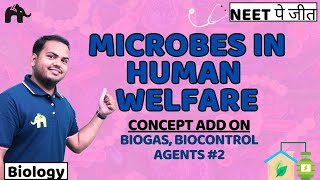 Microbes in human Welfare Class 12 NEET  NCERT Chapter 8  Biogas Biocontrol agents 2 [upl. by Everest]