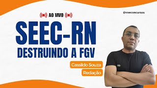 Destruindo a FGV com Redação  Concurso SEECRN [upl. by Cigam]