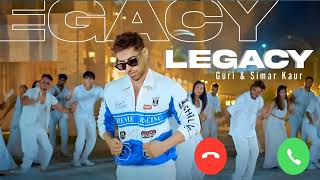 Legacy ringtone  Guri Ft Simar Kaur  New Punjabi ringtone 2024  Latest Punjabi ringtone [upl. by Hametaf]