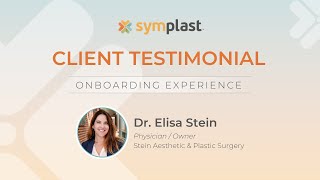 Symplast Onboarding Testimonial Dr Elisa Stein [upl. by Vasta]