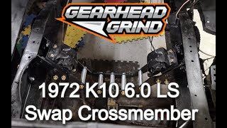 1972 Chevy K10 LS Swap Crossmember Overview [upl. by Zilber997]