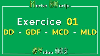 Merise BDarija 002  Exercice 1  DD  GDF  MCD  MLD  Schéma relationnel [upl. by Nueormahc766]