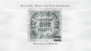 Bryson Tiller  Whatever She Wants Instrumental Reproduced by Bvdlvndz [upl. by Ocirne]