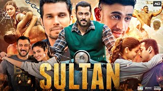 Sultan Full Movie  Salman Khan  Anushka Sharma  Randeep Hooda  Review amp Amazing Fact 1080p [upl. by Iva]