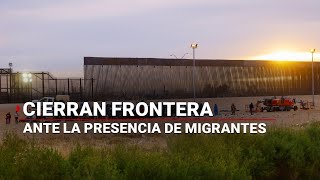 ENVIVO  Cierran puente internacional en la frontera ¡Más de 300 migrantes exigen su ingreso a EU [upl. by Barth]