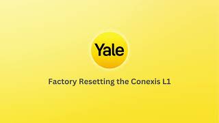 Factory Resetting the Yale Conexis L1 [upl. by Walther]