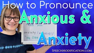 How to Pronounce Anxious and Anxiety [upl. by Francyne]