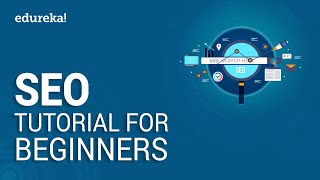 SEO Tutorial For Beginners  Learn SEO Step by Step  Digital Marketing Training  Edureka [upl. by Neville529]