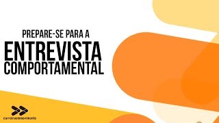 Preparese Para a Entrevista Comportamental  Ferramenta Gratuita [upl. by Wie]