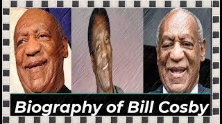 Biography of Bill Cosby [upl. by Yehs242]