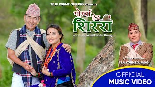 New Gurung Song Gurkha Hed Sirari  2081  Kesh  Usha  Om Prakash  Anuta  Kamal [upl. by Auvil]