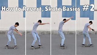 Skate Basics 2 How to Revert [upl. by Tongue]