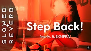 1nonly  Step Back s l o w e d  r e v e r b ft SXMPRA [upl. by Maud]