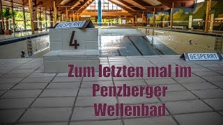 Zum letzten mal im Penzberger Wellenbad 4K [upl. by Bari]