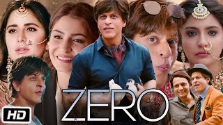 Zero Full HD Movie  Shah Rukh Khan  Anushka Sharma  Katrina Kaif  OTT Explanation [upl. by Ecille]