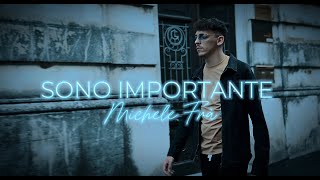 Michele Frà  SONO IMPORTANTE Official Video [upl. by Ahtikal]