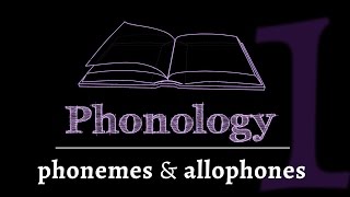 Intro to Phonology Phonemes amp Allophones lesson 1 of 4 [upl. by Anoval]