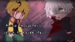 Anime Characters React to Keneki Ken × Angst 11 × Tokyo Ghoul [upl. by Anima]