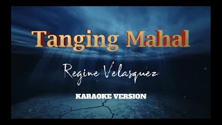 Tanging Mahal  Regine Velasquez  Karaoke Version [upl. by Haye198]