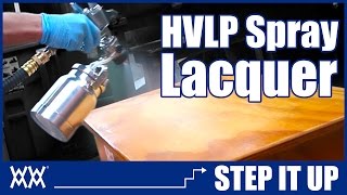 Spraying Lacquer with HVLP  Step it Up [upl. by Dovev]