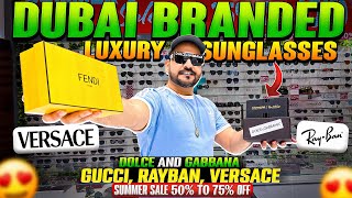 Luxury Branded Sunglasses in Dubai  Cheapest Luxury Sunglasses in Dubai  Gucci  Rayban Sunglass [upl. by Suhsoj]