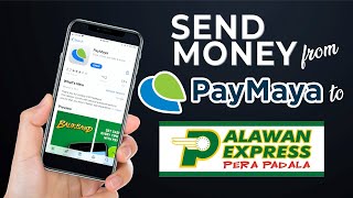 How to Send Remittance Using PayMaya to Palawan Express [upl. by Toby946]