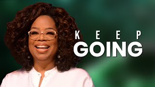 Dont Give Up Keep Going  Morning Motivation By Oprah Winfrey [upl. by Tdnerb]