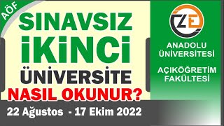 AÖF Sınavsız ikinci üniversite Nasıl Okunur Nasıl Kayıt Olunur 2022 [upl. by Chimene]