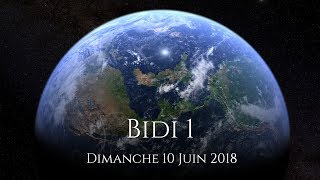 BIDI 1  10 Juin 2018 [upl. by Ojoj322]