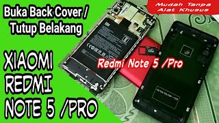 Cara Buka Tutup Belakang  Tutup Baterai Xiaomi Redmi Note 5 pro Open back cover redmi note 5 dual [upl. by Atekahs]