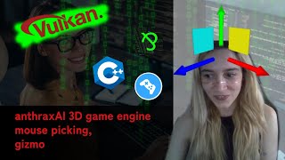 anthraxAI game engine Vulkan API mouse picking gizmo [upl. by Luckin]