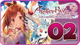 Atelier Ryza 2 Lost Legends amp the Secret Fairy Walkthrough Part 2 PS4 No Commentary [upl. by Nitsa]