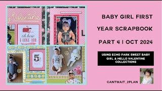 Baby Girl First Year Scrapbook Part 4  October 2024 [upl. by Gerc701]