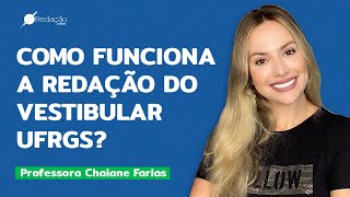 Como funciona a redação do vestibular UFRGS  DICAS DE REDAÇÃO [upl. by Navek]