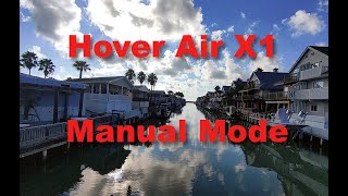 Hover Air X1 First Time On Manual Mode [upl. by Packton35]