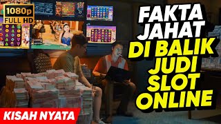 KALIAN YANG MASIH SUKA JUDI SLOT ONLINE WAJIB NONTON FILM INI  • ALUR CERITA FILM [upl. by Enirtak]