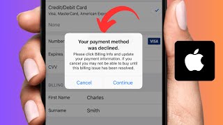 How to Fix Your Peyment Method Was Declined Problem On iPhone [upl. by Wolfie183]
