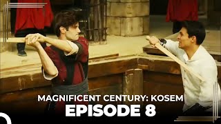 Magnificent Century Kosem Episode 8 English Subtitle [upl. by Nibor411]