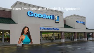 Kirsten behaves at goodwill Ungrounded FT juniorpolktheplotagonmovie4833 [upl. by Cadell]