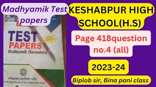 Madhyamik test papers WBBSE 202324page 418question 4all Bina pani class Biplob sir [upl. by Notliw]